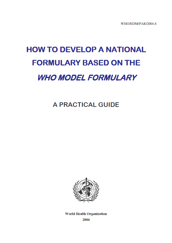 Read more about the article HOW TO DEVELOP A NATIONAL FORMULARY BASED ON THE WHO MODEL FORMULARY